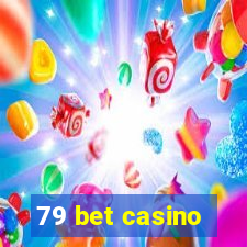 79 bet casino